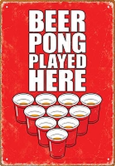 Click to get Beer Pong Played Here Tin Sign