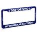 Doctor Who, My Other Car is a Tardis License Plate Frame