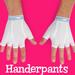 Handerpants - Underpants for Hands