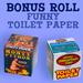 Bonus Toilet Paper Roll