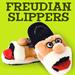 Freudian Slippers